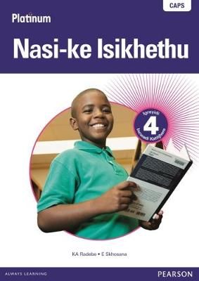 Platinum Nasi-ke Isikhethu - Grade 4 Teacher's Guide (isiNdebele) (Paperback)