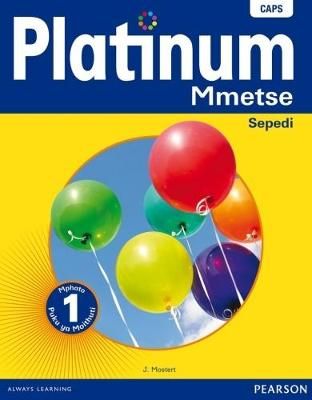 Platinum mmetse: Gr 1: Learner's book (Sotho, Northern, Paperback)(Learner's Book)